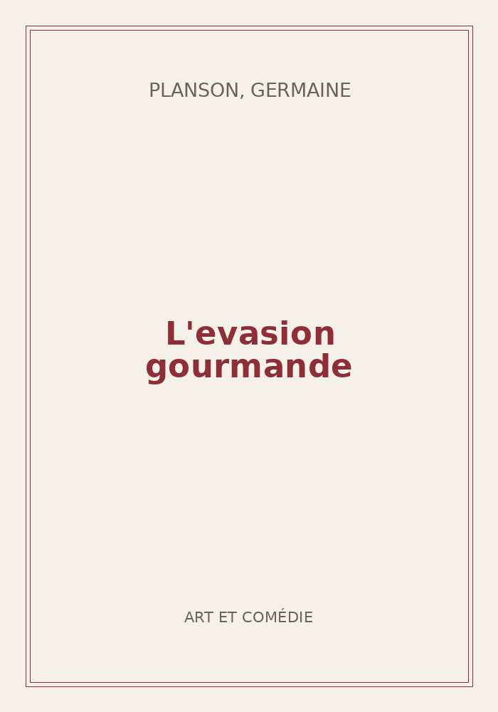 Couverture de « L'evasion gourmande »