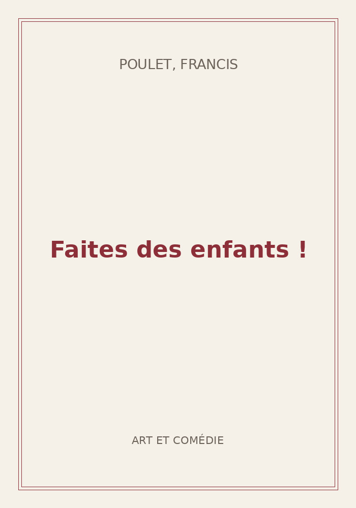 Couverture de « Faites des enfants ! »