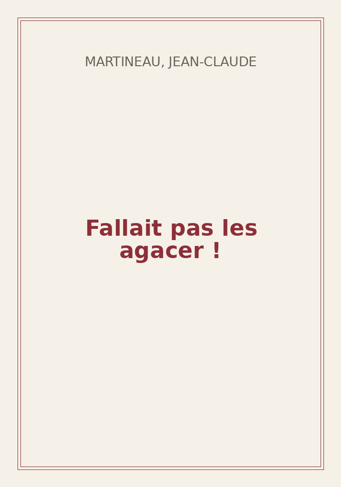 Couverture de « Fallait pas les agacer ! »