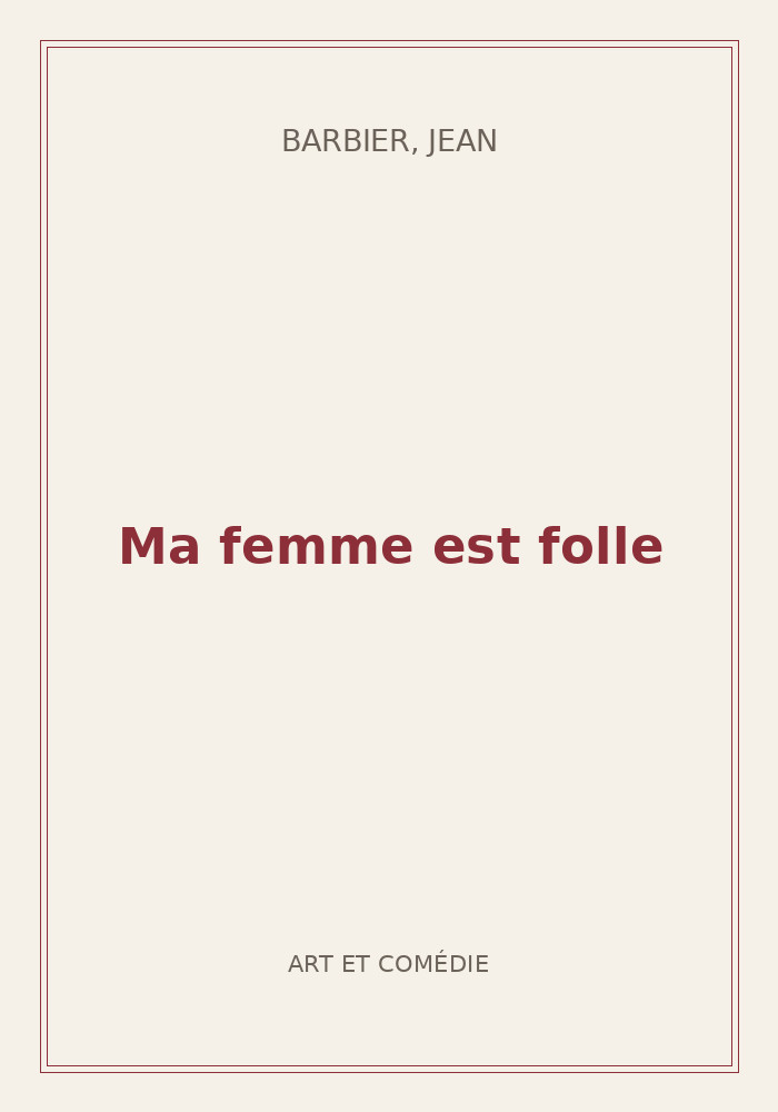 Couverture de « Ma femme est folle »