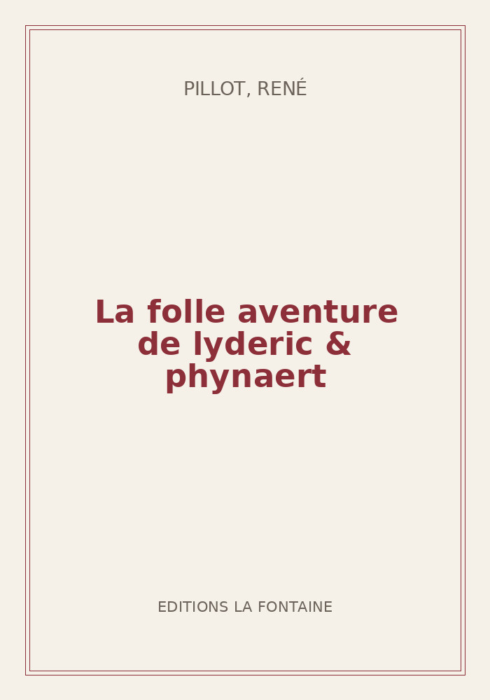 Couverture de « La folle aventure de lyderic & phynaert »