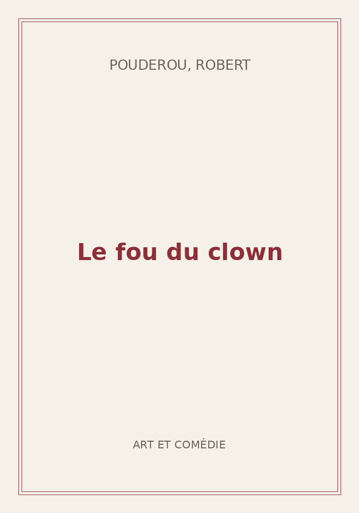 Couverture de « Le fou du clown »