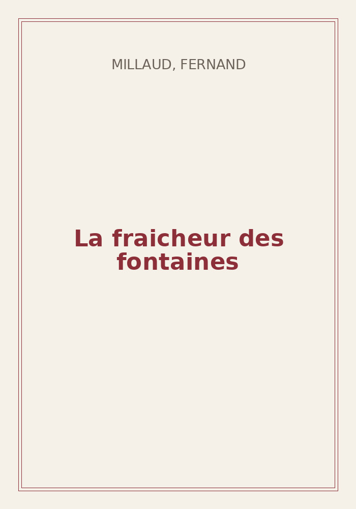 Couverture de « La fraicheur des fontaines »