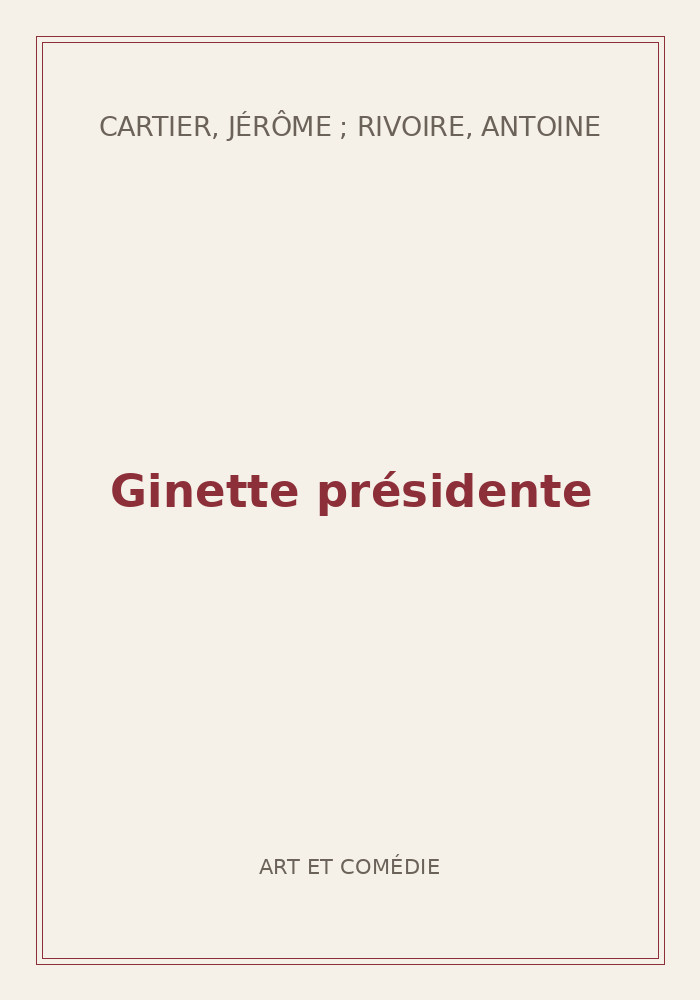 Couverture de « Ginette présidente »