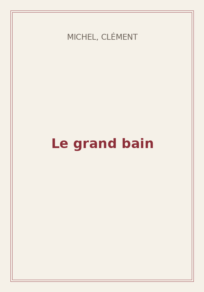 Couverture de « Le grand bain »