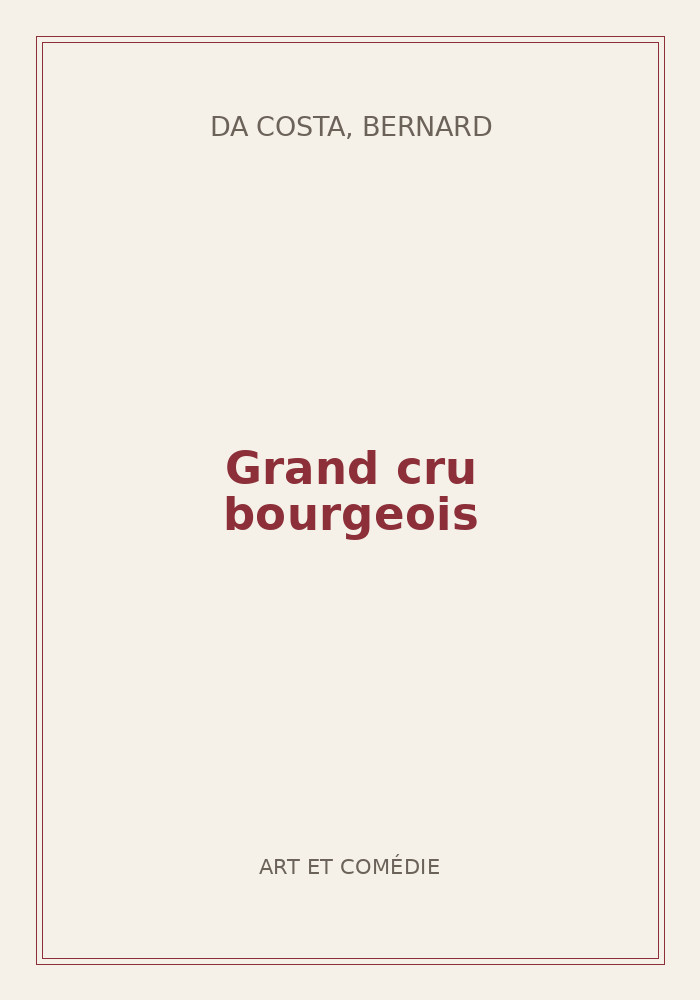 Couverture de « Grand cru bourgeois »