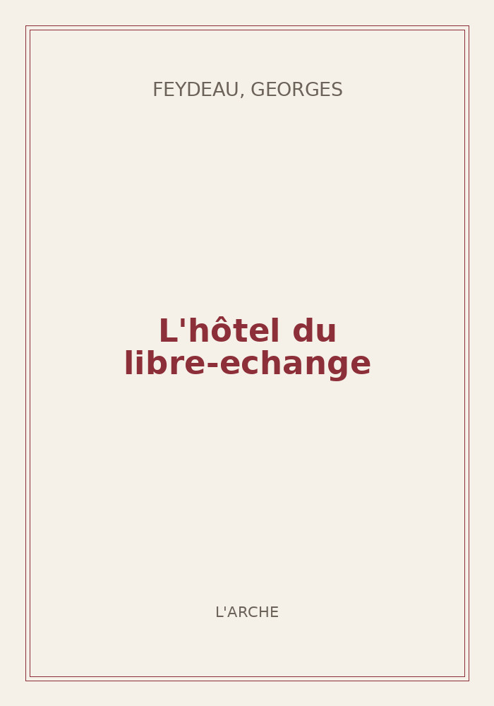 Couverture de « L'hôtel du libre-echange »