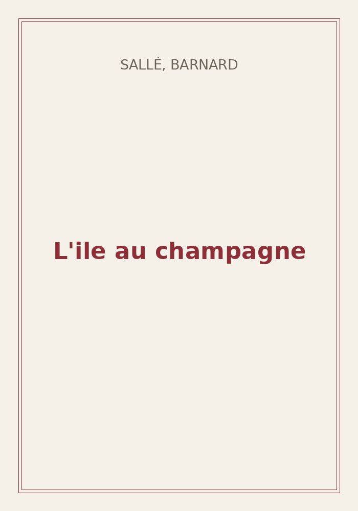Couverture de « L'ile au champagne »