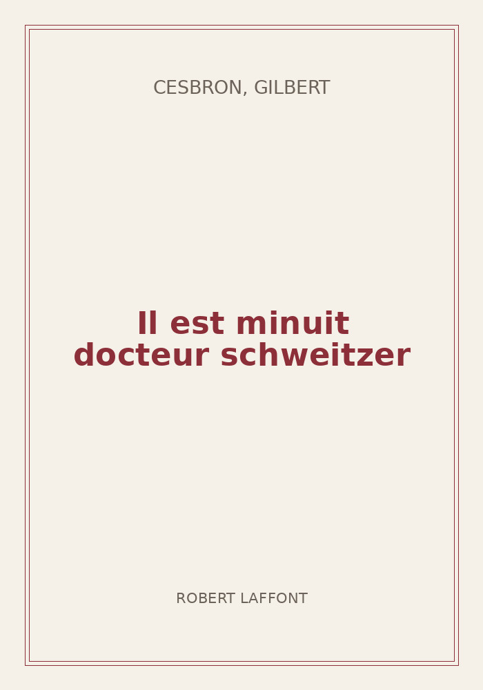 Couverture de « Il est minuit docteur schweitzer »
