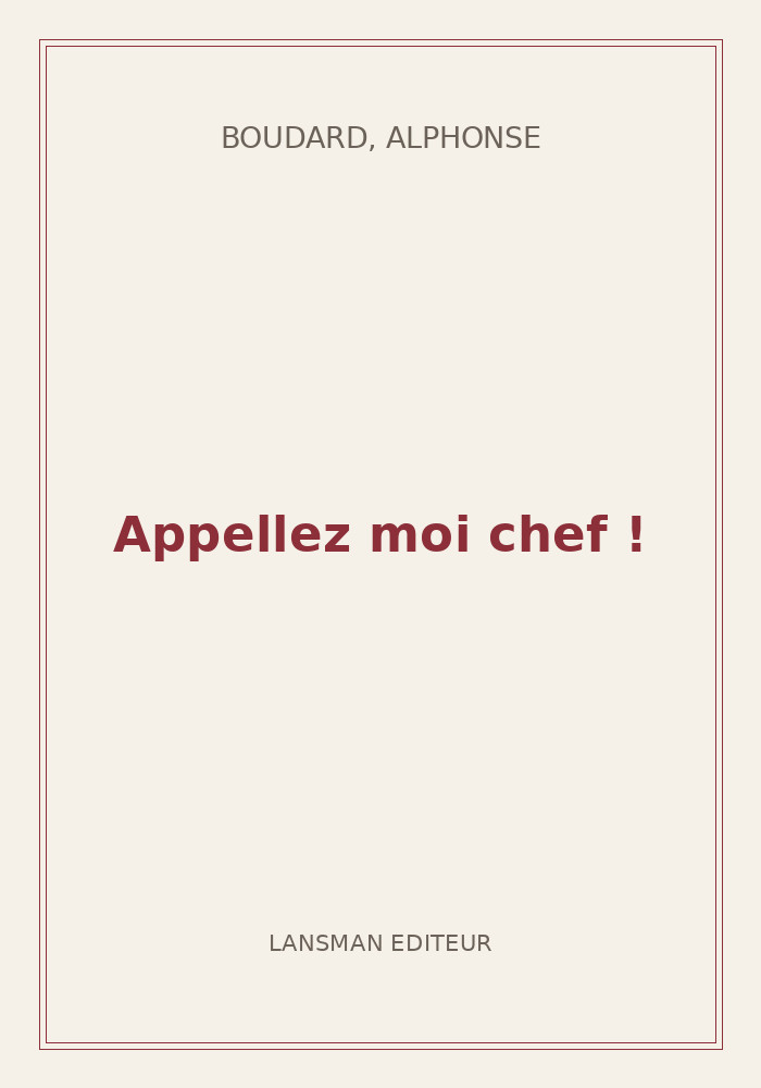 Couverture de « Appellez moi chef ! »