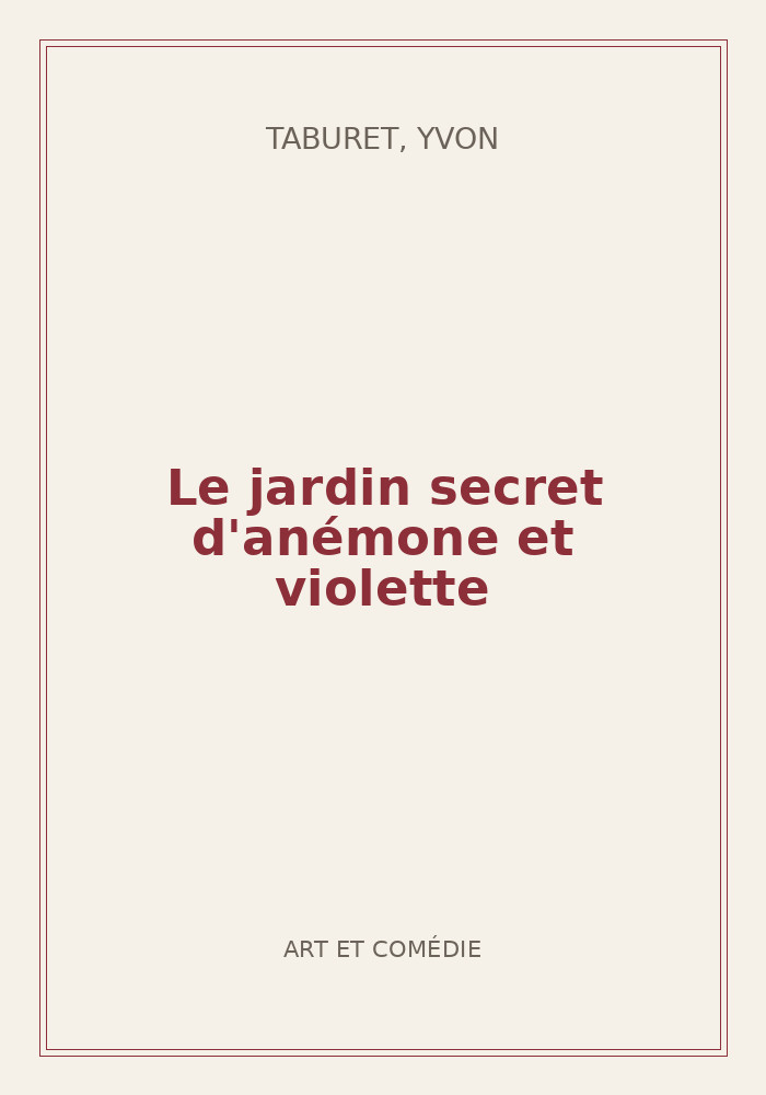 Couverture de « Le jardin secret d'anémone et violette »