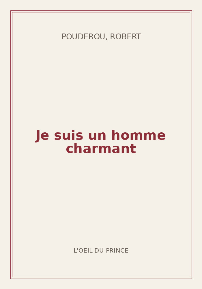 Couverture de « Je suis un homme charmant »
