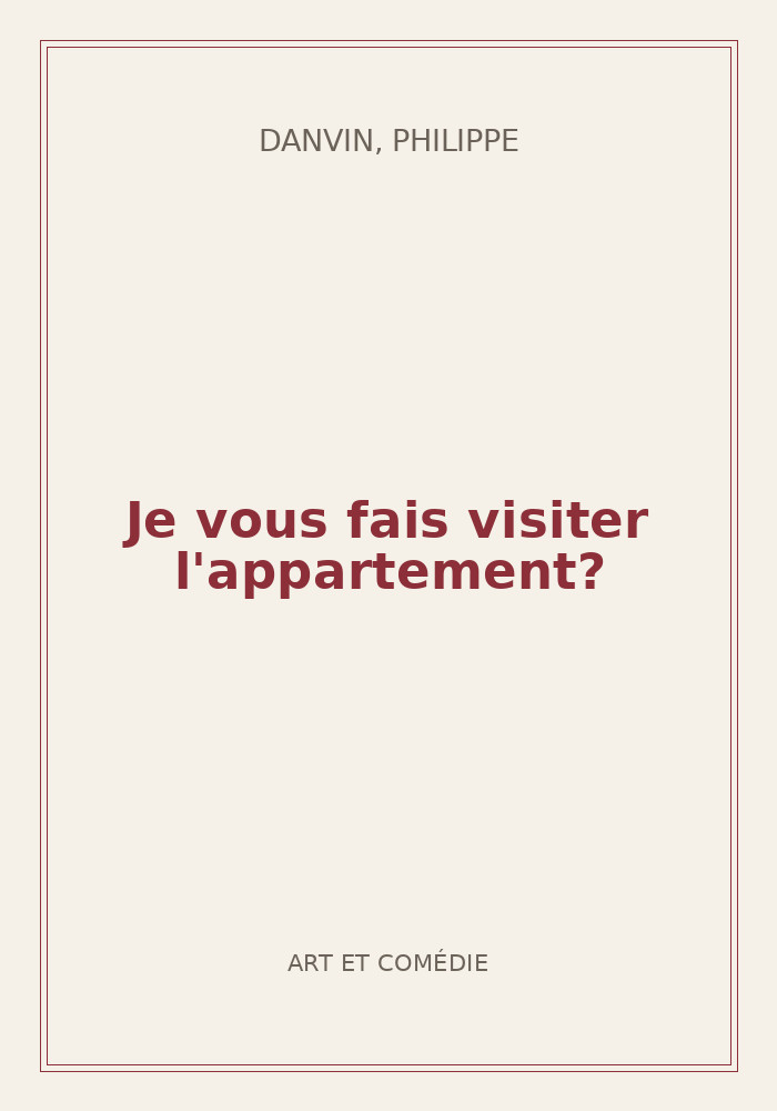 Couverture de « Je vous fais visiter l'appartement? »