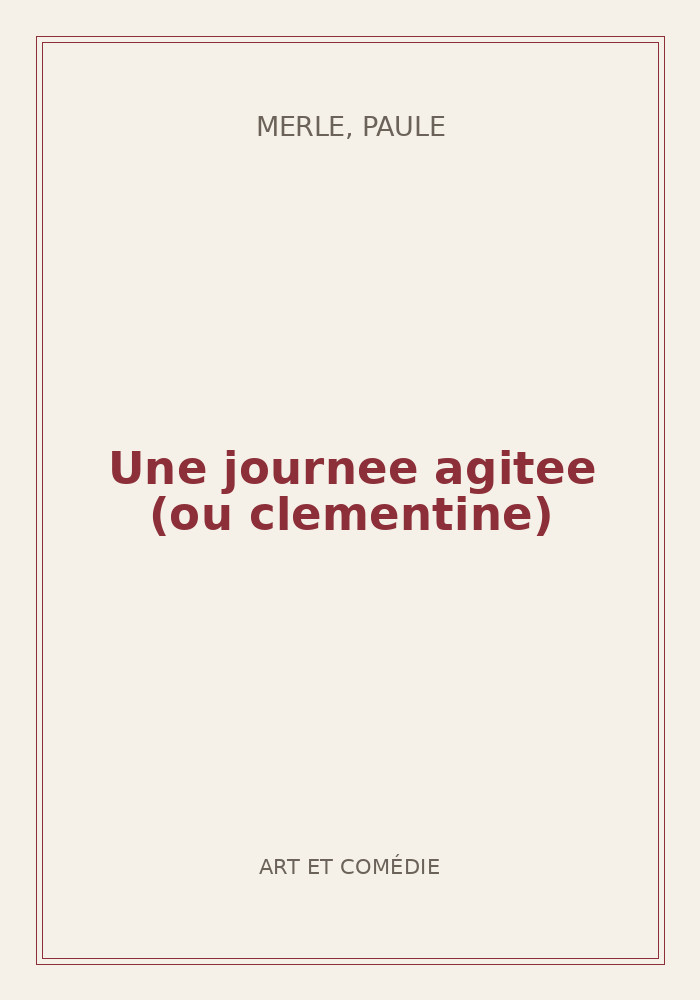 Couverture de « Une journee agitee (ou clementine) »