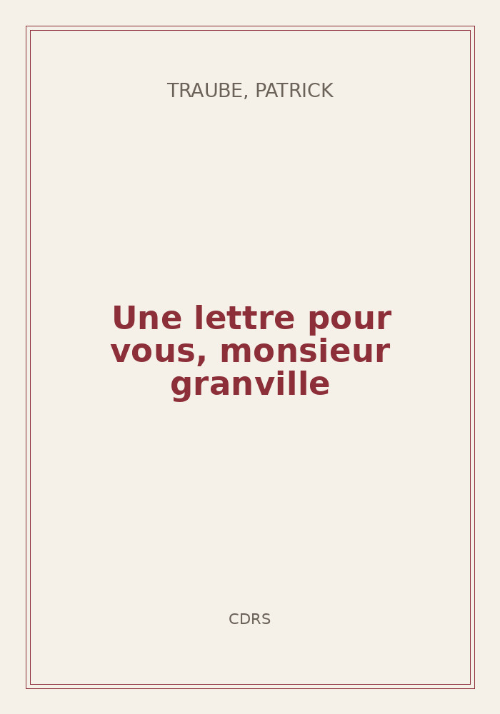 Couverture de « Une lettre pour vous, monsieur granville »
