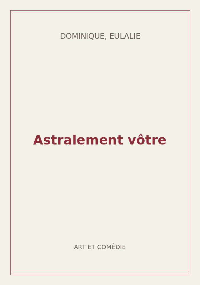 Couverture de « Astralement vôtre »