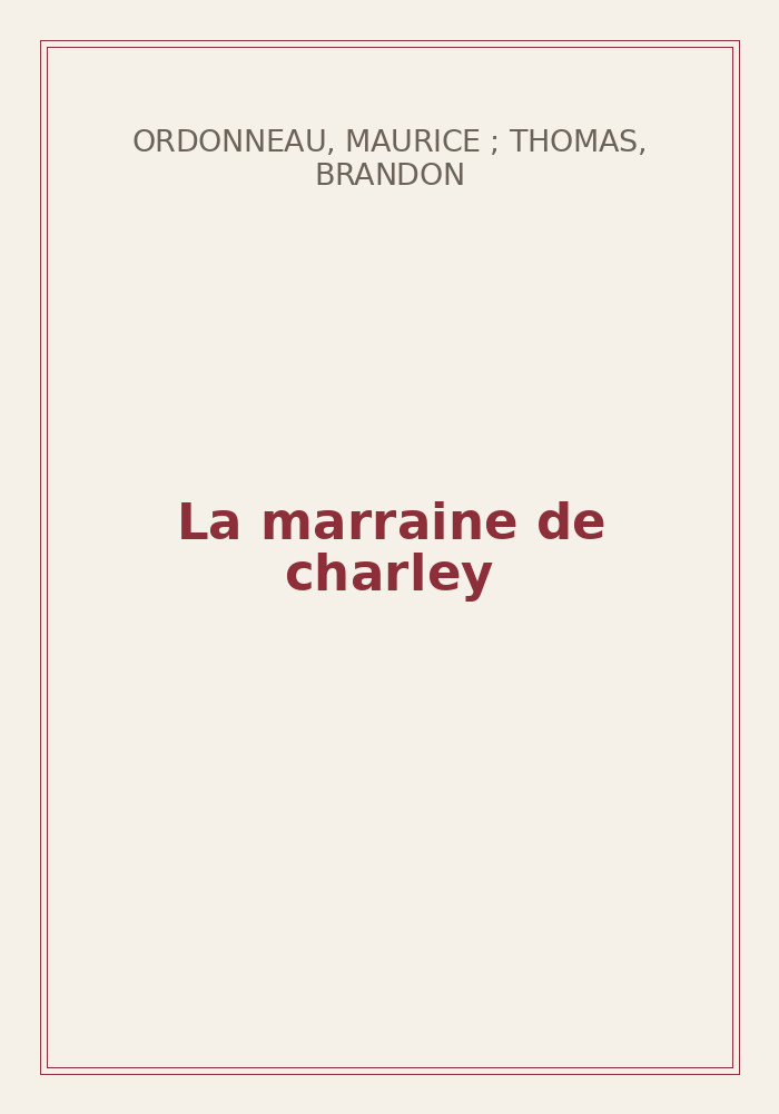 Couverture de « La marraine de charley »