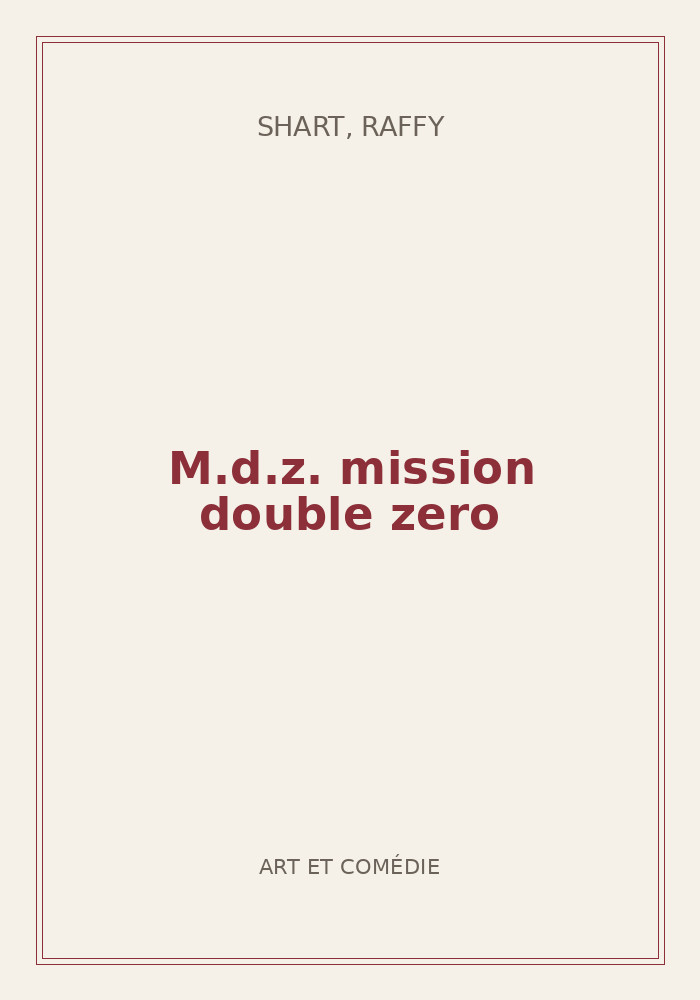 Couverture de « M.d.z. mission double zero »