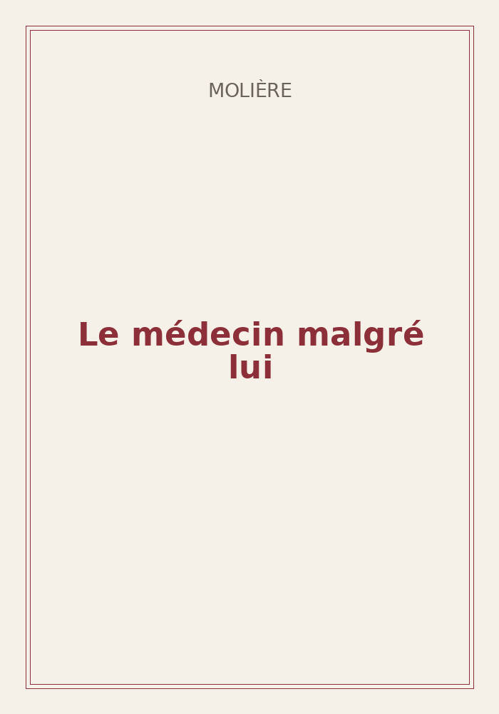 Couverture de « Le médecin malgré lui »