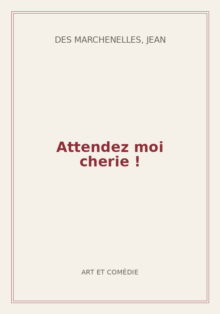Couverture de « Attendez moi cherie ! »