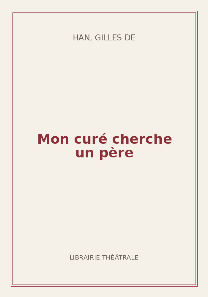 Couverture de « Mon curé cherche un père »