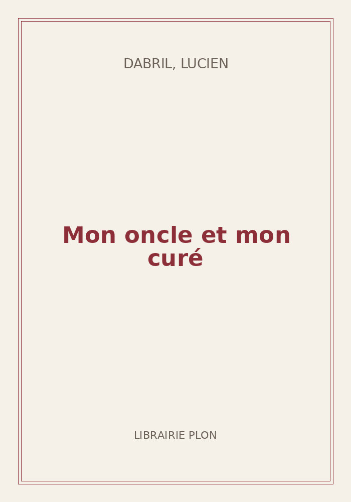 Couverture de « Mon oncle et mon curé »