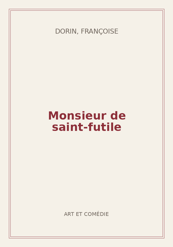 Couverture de « Monsieur de saint-futile »