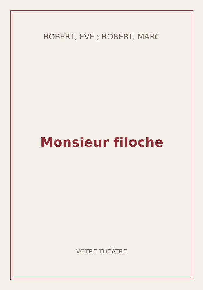 Couverture de « Monsieur filoche »