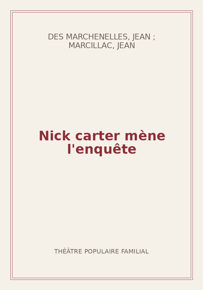 Couverture de « Nick carter mène l'enquête »