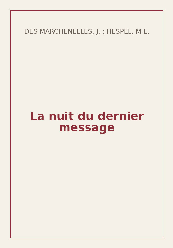 Couverture de « La nuit du dernier message »