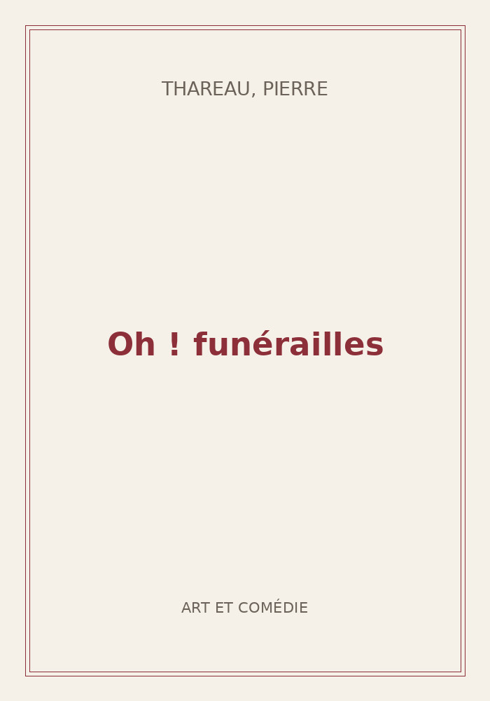 Couverture de « Oh ! funérailles »