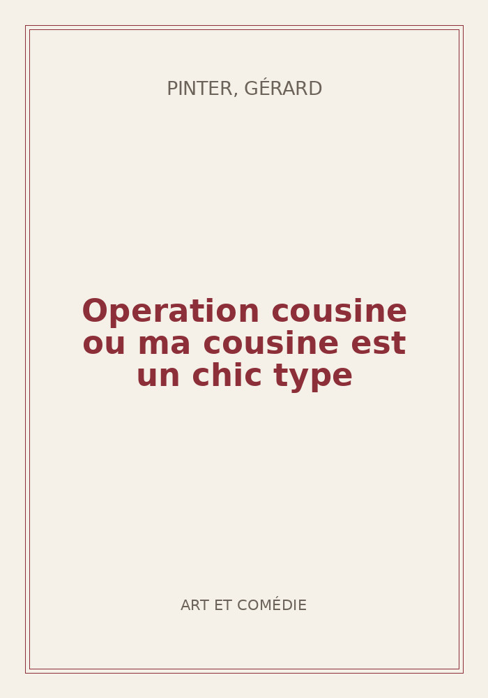 Couverture de « Operation cousine ou ma cousine est un chic type »