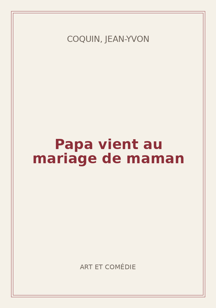 Couverture de « Papa vient au mariage de maman »