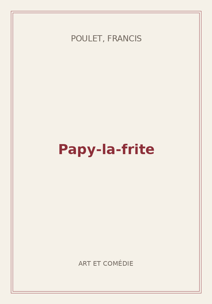 Couverture de « Papy-la-frite »