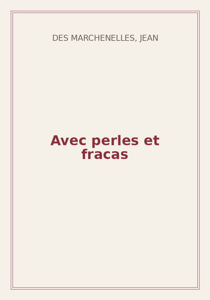 Couverture de « Avec perles et fracas »