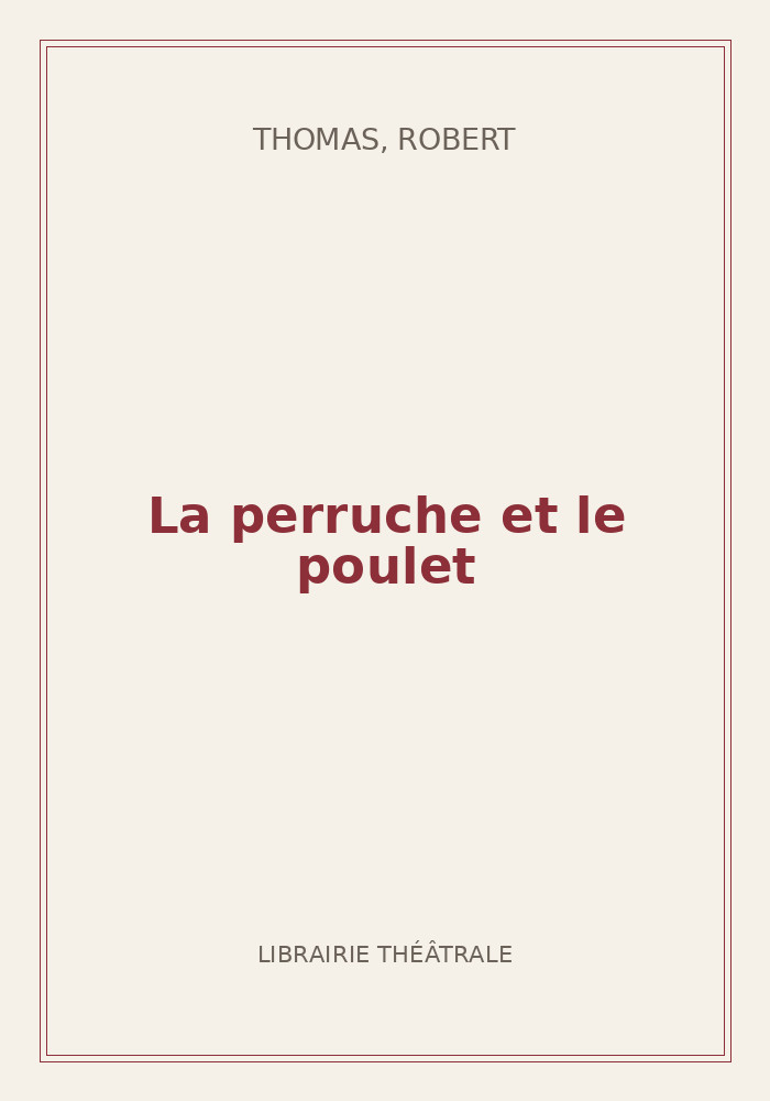 Couverture de « La perruche et le poulet »