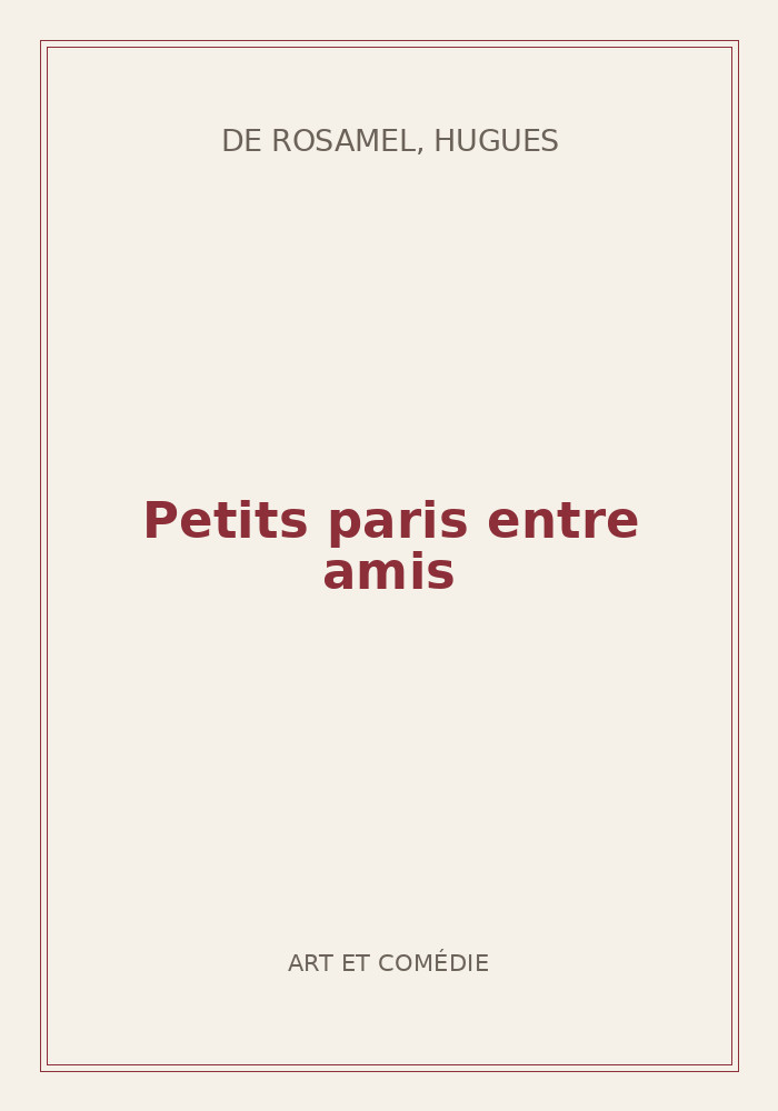 Couverture de « Petits paris entre amis »