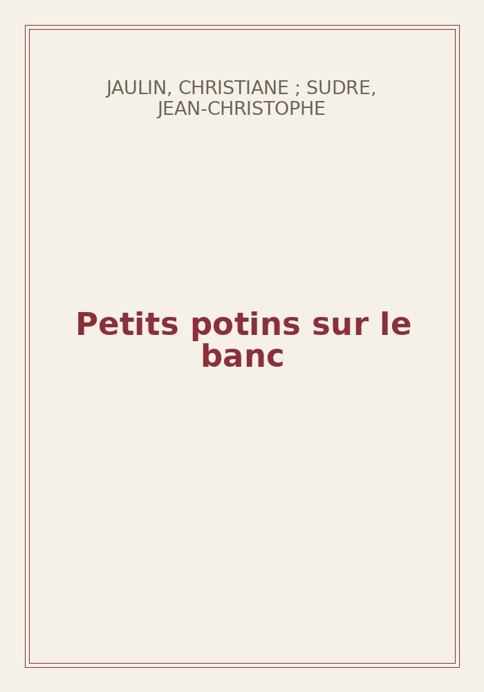 Couverture de « Petits potins sur le banc »