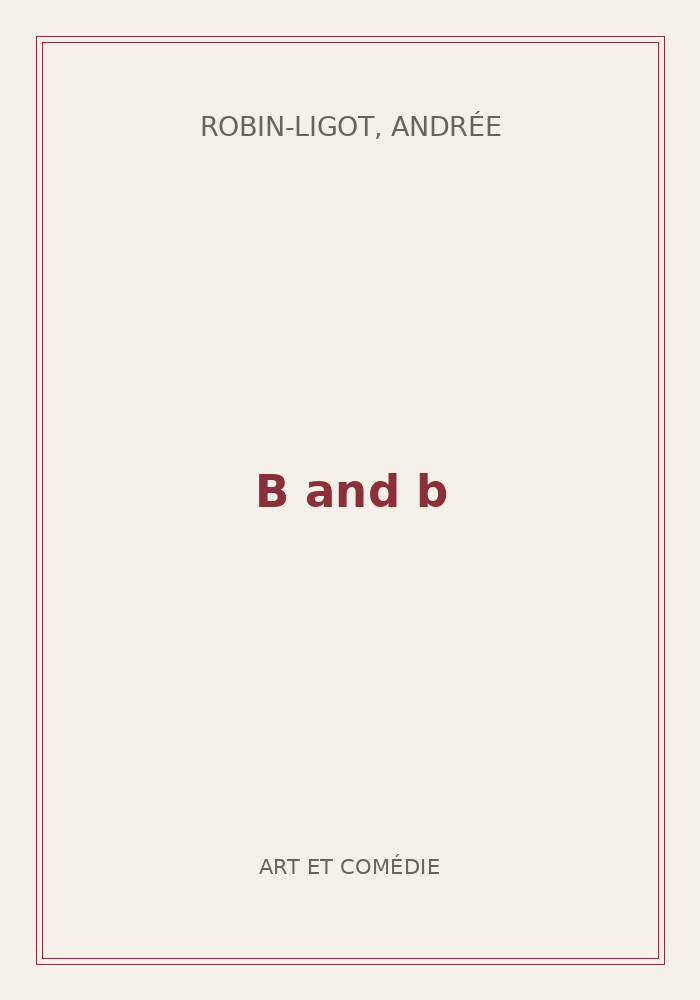 Couverture de « B and b »