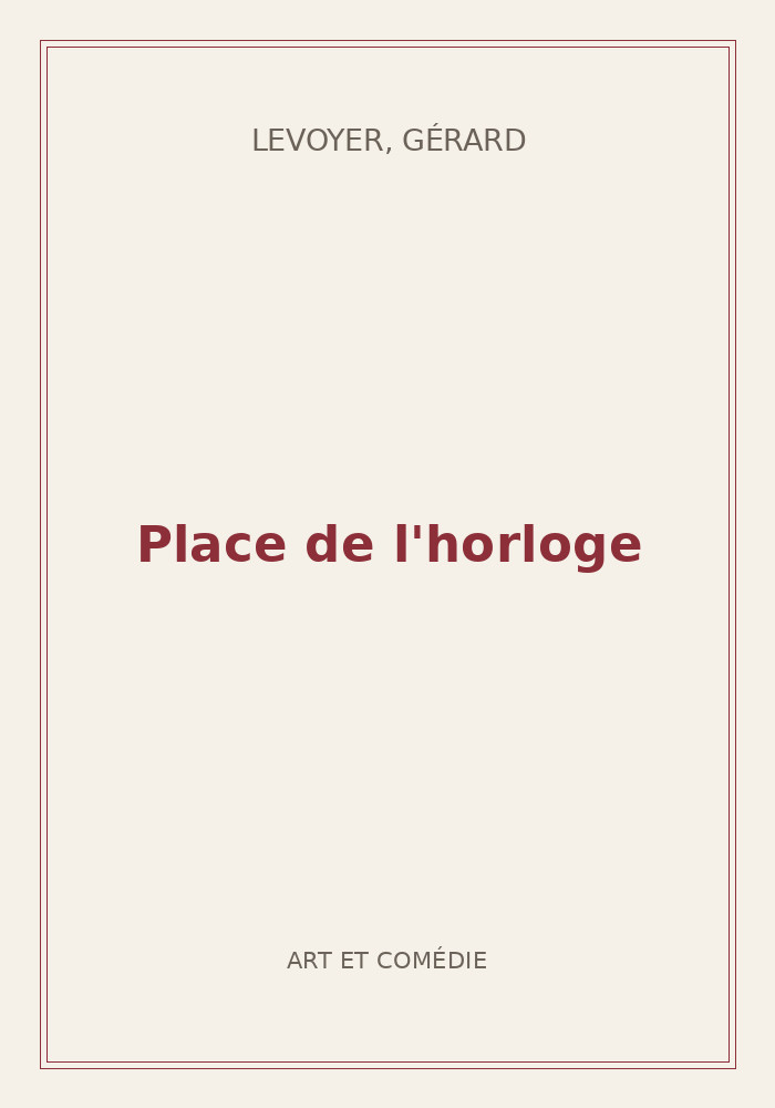 Couverture de « Place de l'horloge »