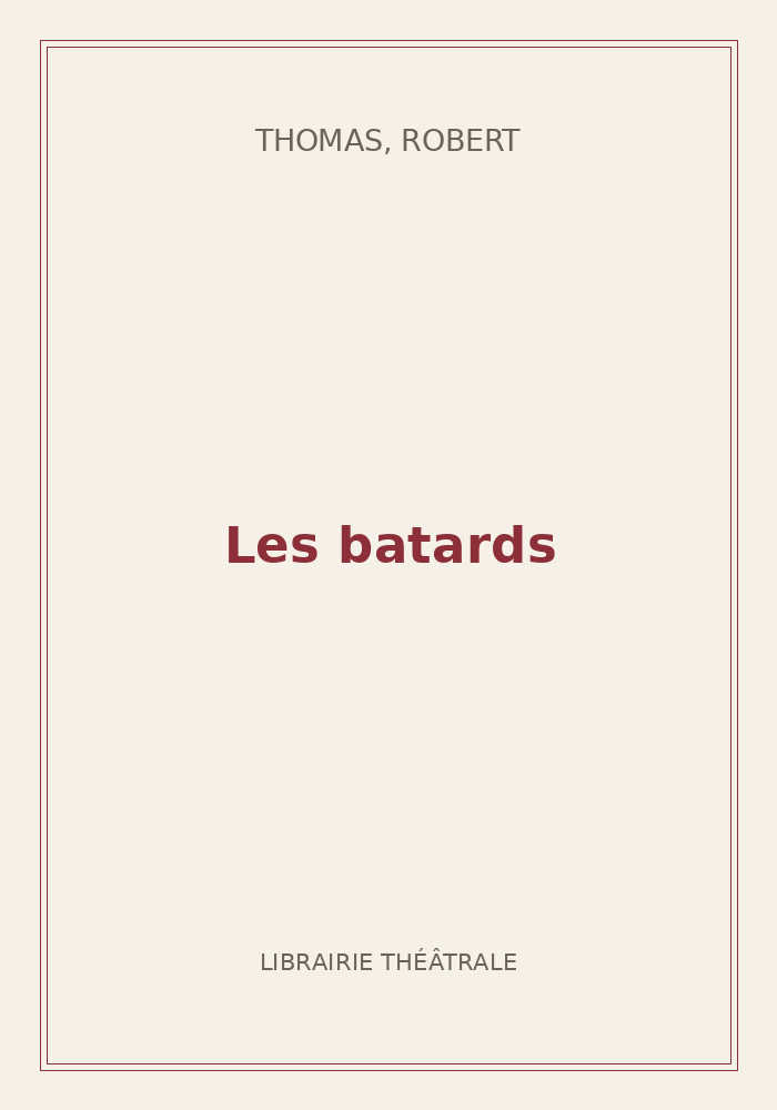 Couverture de « Les batards »