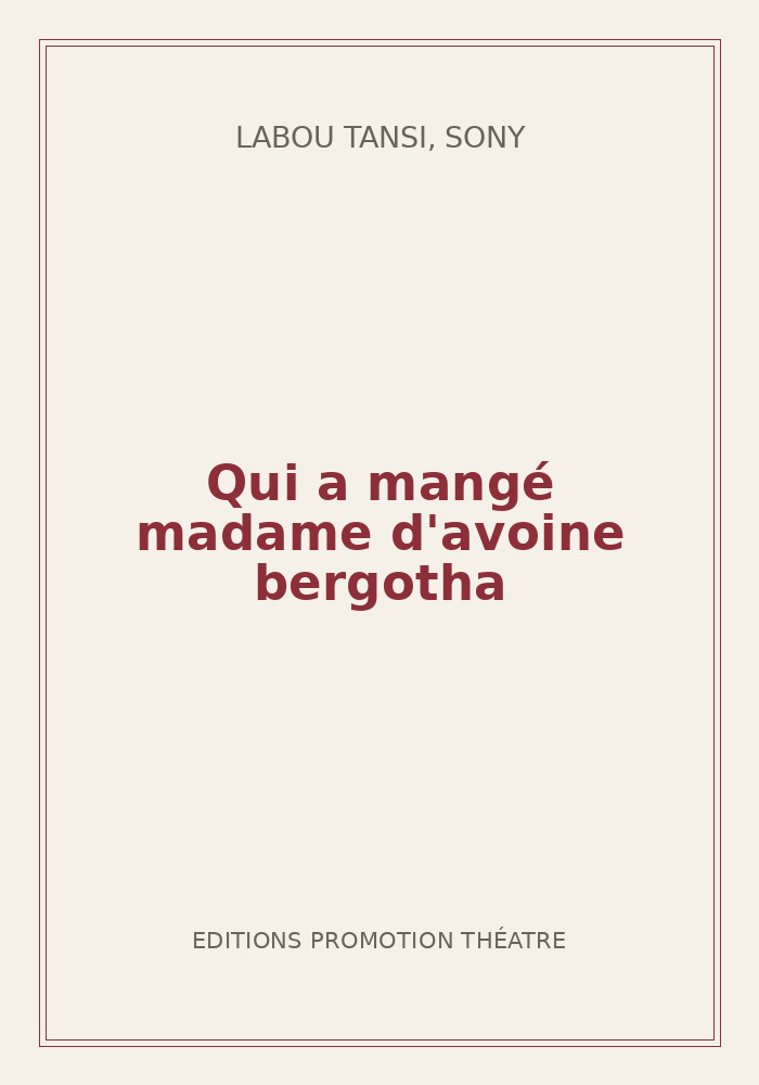 Couverture de « Qui a mangé madame d'avoine bergotha »