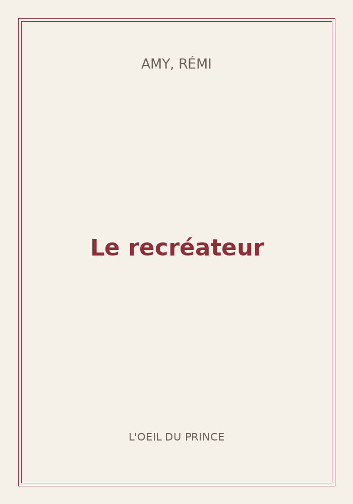 Couverture de « Le recréateur »
