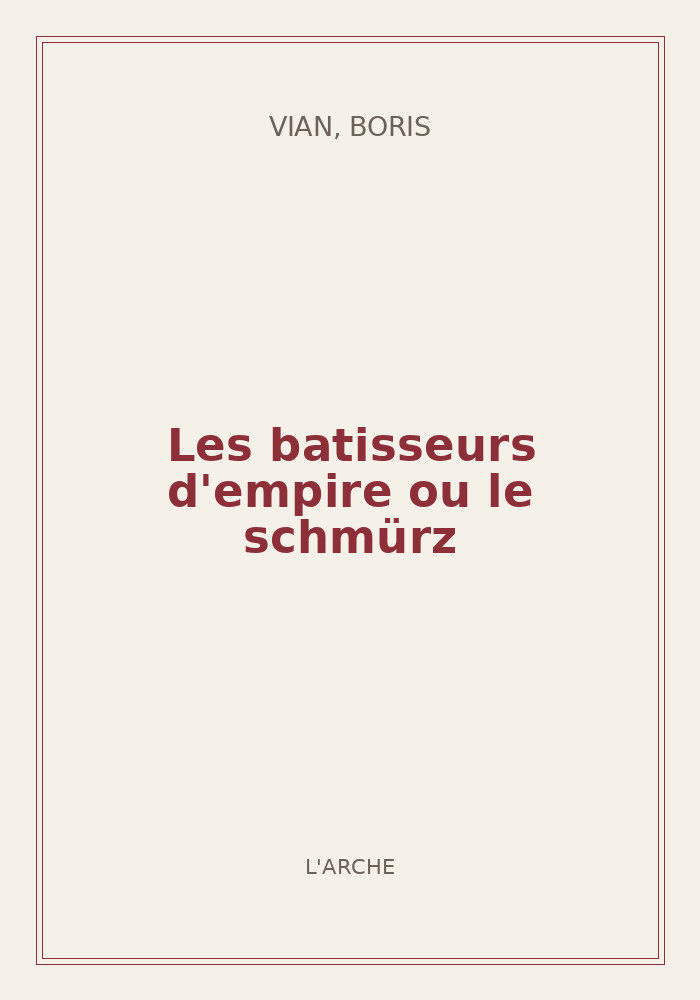 Couverture de « Les batisseurs d'empire ou le schmürz »