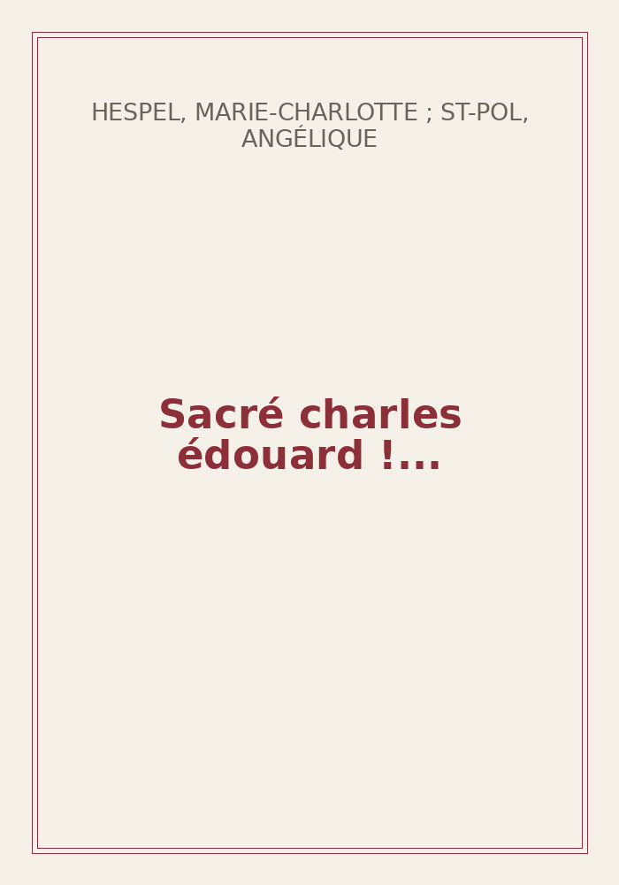 Couverture de « Sacré charles édouard !... »