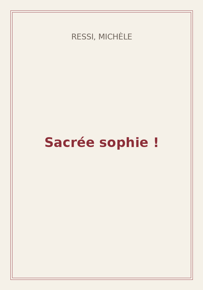 Couverture de « Sacrée sophie ! »