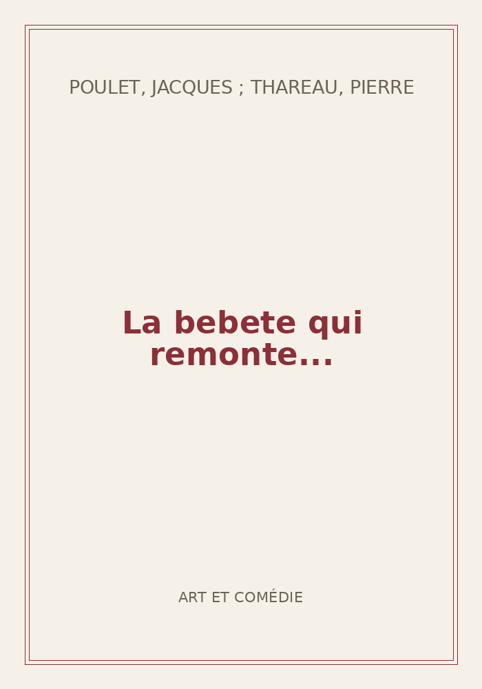 Couverture de « La bebete qui remonte... »