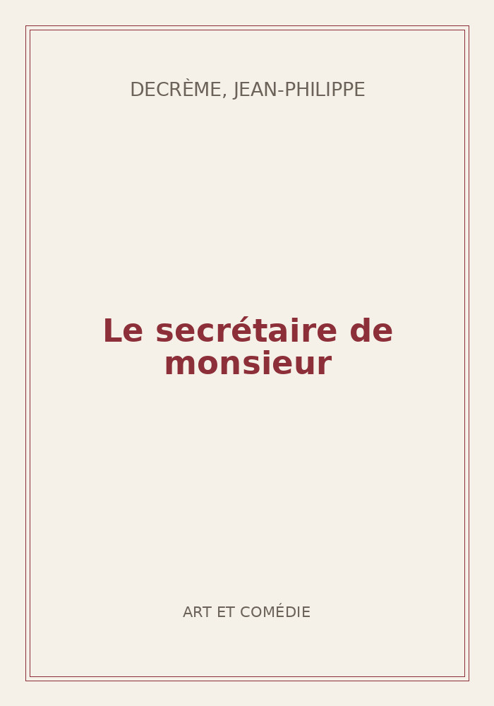 Couverture de « Le secrétaire de monsieur »