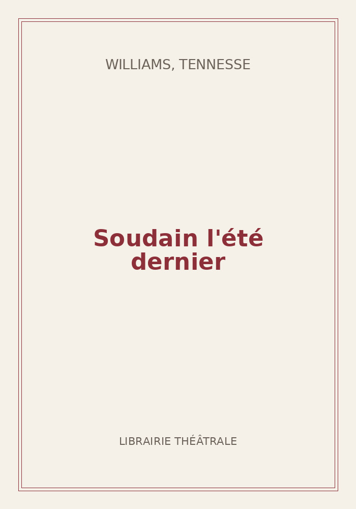 Couverture de « Soudain l'été dernier »