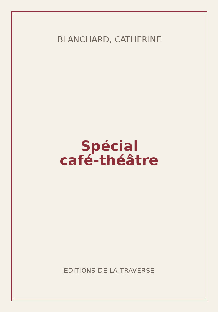 Couverture de « Spécial café-théâtre »